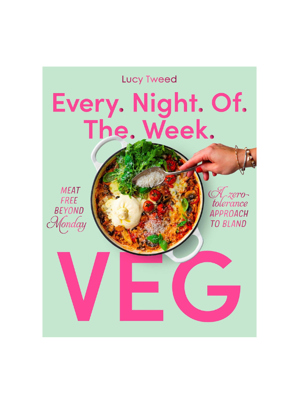 Every. Night. Of. The. Week. Veg.